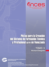 Pistas para la Creación del Sistema de Formación Técnica y Profesional en Venezuela Vol.3